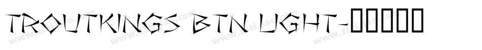 Troutkings BTN Light字体转换